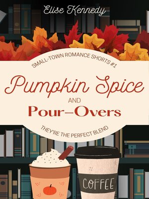 Pumpkin Spice and Pour-Overs - ebook